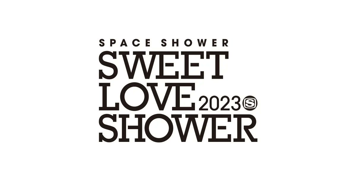 SPACE SHOWER SWEET LOVE SHOWER 2023